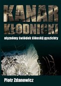 Kanar Kłod... - Piotr Zdanowicz -  foreign books in polish 