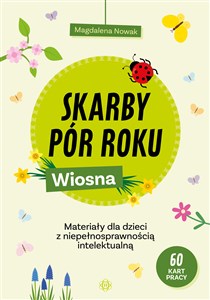 Picture of Skarby pór roku Wiosna Materiały dla dzieci z niepełnosprawnością intelektualną