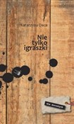 Nie tylko ... - Katarzyna Daca -  foreign books in polish 