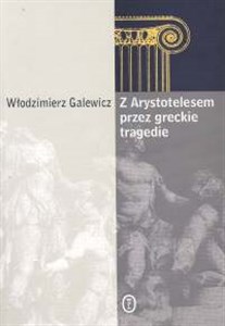 Picture of Z Arystotelesem przez greckie tragedie 2