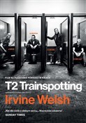 Polska książka : T2 Trainsp... - Irvine Welsh