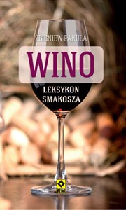 Picture of Wino Leksykon smakosza Najlepsze wina z polskich sklepów
