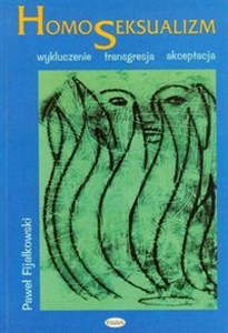 Obrazek Homoseksualizm Wykluczenie – transgresja – akceptacja