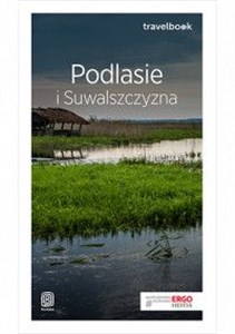 Obrazek Podlasie i Suwalszczyzna Travelbook