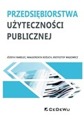 polish book : Przedsiębi... - Józefa Famielec, Małgorzata Kożuch, Krzysztof Wąsowicz