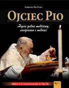 Ojciec Pio... - Lorenzo Da Fara -  Polish Bookstore 