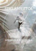 Książka : Szklany st... - Agnieszka Rykowska