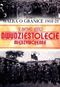 Obrazek Walka o granice (1918-21)