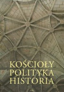 Picture of Kościoły Polityka Historia