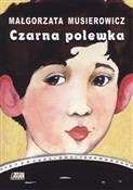 Polska książka : Czarna pol... - Małgorzata Musierowicz