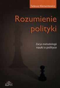 Picture of Rozumienie polityki Zarys metodologii nauki o polityce