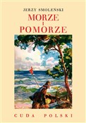 Polska książka : Morze i Po... - Jerzy Smoleński