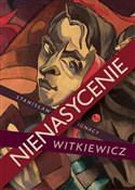 Książka : Nienasycen... - Stanisław Ignacy Witkiewicz