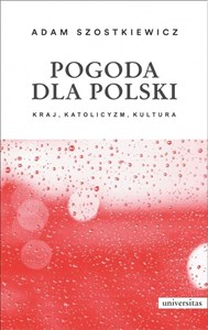 Obrazek Pogoda dla Polski Kraj katolicyzm kultura