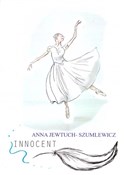 Innocent - Anna Jewtuch-Szumlewicz -  Polish Bookstore 