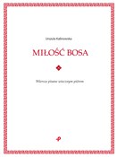 Miłość bos... - Urszula Kalinowska -  books in polish 