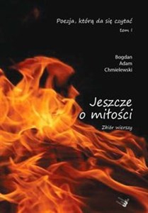 Picture of Jeszcze o miłości Poezja, którą da się czytać