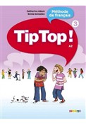Książka : Tip Top 3 ... - Catherine Adam, Sonia Gonzalez
