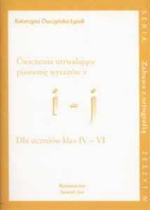 Picture of Ćwiczenia utrwalające pisownię wyrazów z i i j Dla uczniów klas 4-6