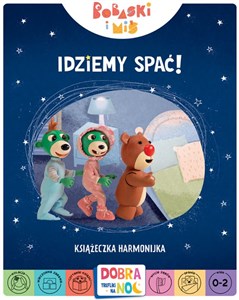 Obrazek Idziemy spać! Bobaski i Miś. Dobranoc, Trefliki na noc. Książeczka harmonijka