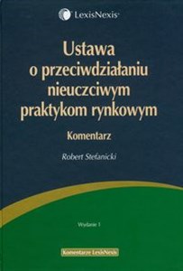 Obrazek Ustawa o przeciwdziałaniu nieuczciwym praktykom rynkowym. Komentarz