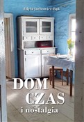 Książka : Dom, czas ... - Edyta Jachowicz-Bąk