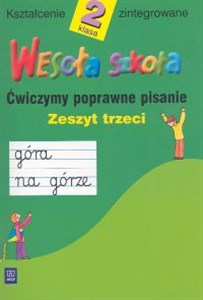Picture of Wesoła szkoła 2 Ćwiczymy poprawne pisanie Zeszyt 3