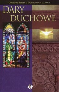 Obrazek Dary duchowe Co mówi Biblia o duchowych darach?