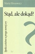 Stąd ale d... - Maria Hirszowicz -  foreign books in polish 