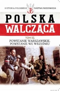 Obrazek Polska Walcząca Tom 52 Powstanie Warszawskie Powstanie we wrześniu