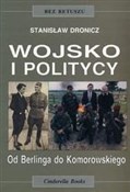 Wojsko i p... - Stanisław Dronicz -  foreign books in polish 