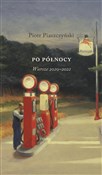 Do północy... - Piotr Piaszczyński -  foreign books in polish 