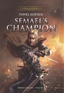 Obrazek Semael’s Champion Mitrys Trilogy vol. 2 DualRealm Chronicles