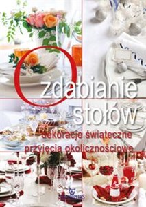 Obrazek Ozdabianie stołów dekoracje świąteczne, przyjecia okolicznościowe