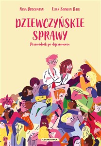 Picture of Dziewczyńskie sprawy. Przewodnik po dojrzewaniu