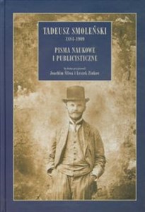 Picture of Tadeusz Smoleński 1884-1909 Pisma naukowe i publicystyczne