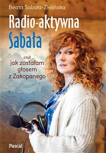 Picture of Radio-aktywna, czyli jak zostałam głosem z Zakopanego