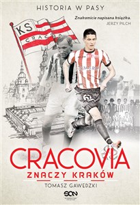 Picture of Cracovia znaczy Kraków Historia w Pasy