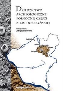 Picture of Dziedzictwo archeologiczne północnej części ziemi dobrzyńskiej