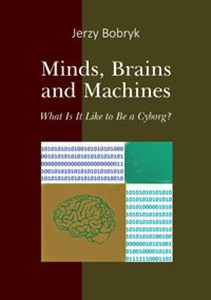 Picture of Minds brains and machines What is it like to be a cyborg?