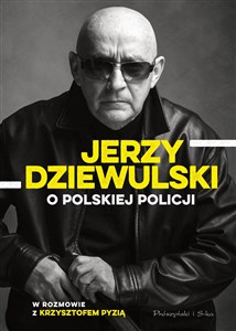 Picture of Jerzy Dziewulski o polskiej policji