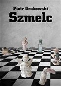 Szmelc - Piotr Grabowski -  foreign books in polish 