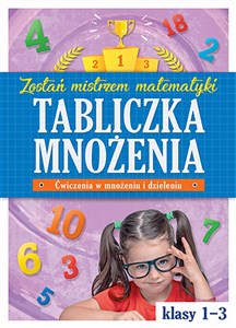 Picture of Tabliczka mnożenia w klasach 1-3 Zostań mistrzem matematyki
