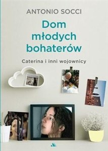 Obrazek Dom młodych bohaterów Caterina i inni wojownicy