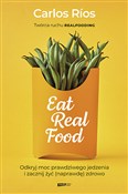 Eat Real F... - Carlos Rios -  foreign books in polish 