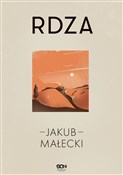 Polska książka : Rdza - Jakub Małecki