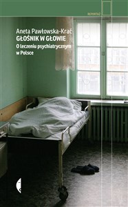 Picture of Głośnik w głowie O leczeniu psychiatrycznym w Polsce