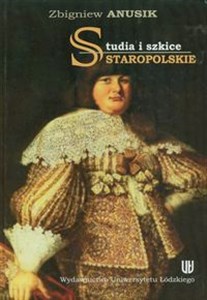Obrazek Studia i szkice staropolskie