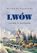 Lwów sacru... - Ryszard Jan Czarnowski -  foreign books in polish 