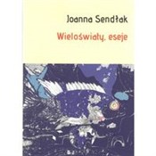 Książka : Wieloświat... - Joanna Sendłak